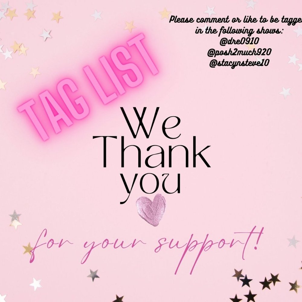 ***TAG LIST*** PLEASE LIKE OR COMMENT TO BE TAGGED WHEN WE GO LIVE